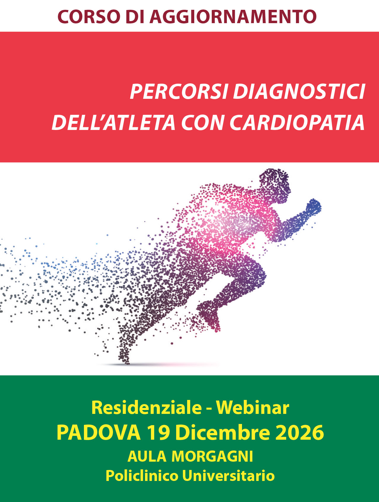 CORSO DI AGGIORNAMENTO PERCORSI DIAGNOSTICI DELL’ATLETA CON CARDIOPATIA  PADOVA 19 Dicembre 2026